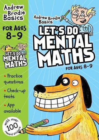 Let s Do Mental Maths for Ages 8 9 Andrew Brodie Basics